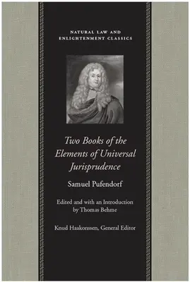 Due libri di Elementi di Giurisprudenza Universale - Two Books of the Elements of Universal Jurisprudence