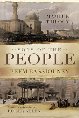 Figli del popolo: La trilogia mamelucca - Sons of the People: The Mamluk Trilogy