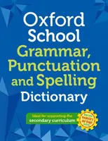 Dizionario scolastico di ortografia, punteggiatura e grammatica di Oxford - Oxford School Spelling, Punctuation and Grammar Dictionary