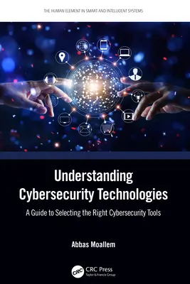 Capire le tecnologie di sicurezza informatica: Guida alla scelta dei giusti strumenti di sicurezza informatica - Understanding Cybersecurity Technologies: A Guide to Selecting the Right Cybersecurity Tools