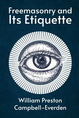 La massoneria e il suo galateo - Freemasonry and Its Etiquette