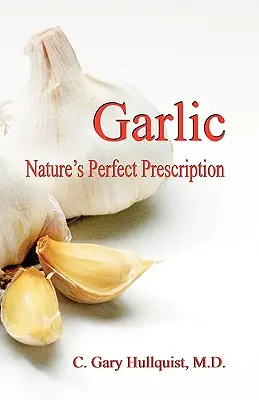 L'aglio: la ricetta perfetta della natura - Garlic-Nature's Perfect Prescription