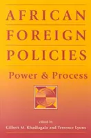 Politiche estere africane - Potere e processo - African Foreign Policies - Power and Process