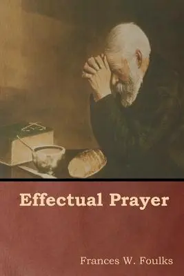 Preghiera efficace - Effectual Prayer