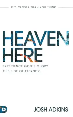 Il paradiso qui: È più vicino di quanto si pensi - Heaven Here: It's Closer Than You Think