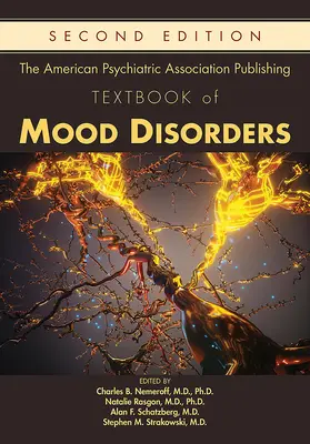 Il libro di testo dei disturbi dell'umore pubblicato dall'Associazione Psichiatrica Americana (American Psychiatric Association) - The American Psychiatric Association Publishing Textbook of Mood Disorders