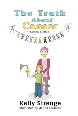 La verità sul cancro, seconda edizione - The Truth About Cancer, Second Edition