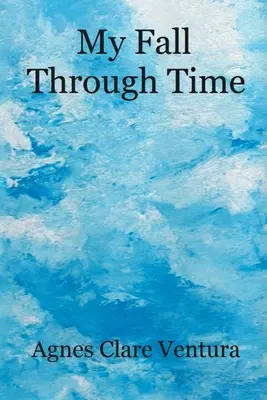 La mia caduta nel tempo - My Fall Through Time