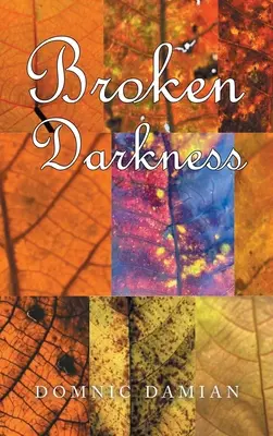 Tenebre spezzate - Broken Darkness