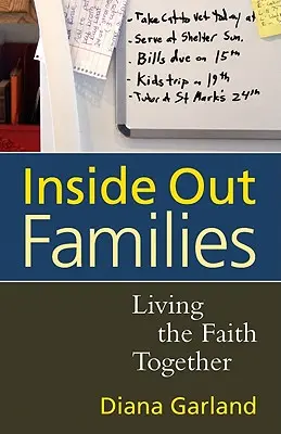 Famiglie Inside Out: Vivere la fede insieme - Inside Out Families: Living the Faith Together