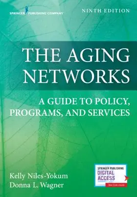 Le reti dell'invecchiamento: Una guida a politiche, programmi e servizi - The Aging Networks: A Guide to Policy, Programs, and Services