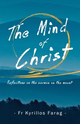 La mente di Cristo: Riflessioni sul sermone sul monte - The Mind of Christ: Reflections on the sermon on the mount