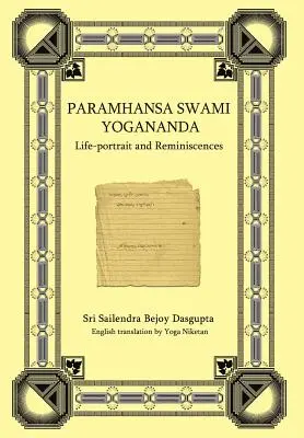 Paramhansa Swami Yogananda: Ritratto della vita e ricordi - Paramhansa Swami Yogananda: Life-Portrait and Reminiscences