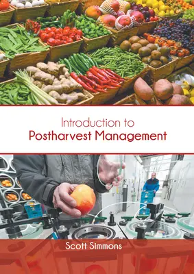Introduzione alla gestione post-raccolta - Introduction to Postharvest Management