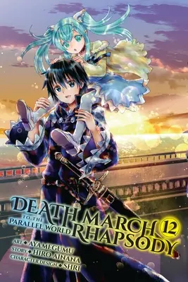 Marcia della morte verso il mondo parallelo Rhapsody, Vol. 12 (Manga) - Death March to the Parallel World Rhapsody, Vol. 12 (Manga)