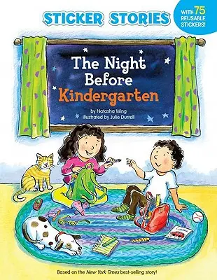 Die Nacht vor dem Kindergarten (Stickergeschichten) [Mit Sticker(n)] - The Night Before Kindergarten (Sticker Stories) [With Sticker(s)]
