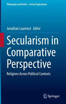 La laicità in prospettiva comparata: Religioni in contesti politici - Secularism in Comparative Perspective: Religions Across Political Contexts