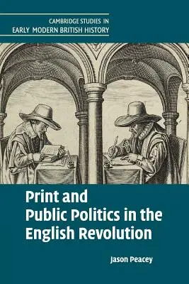 Stampa e politica pubblica nella rivoluzione inglese - Print and Public Politics in the English Revolution