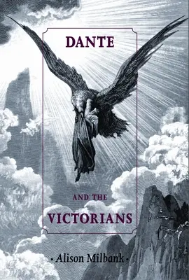 Dante e i vittoriani - Dante and the Victorians