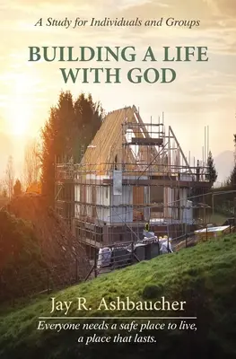 Costruire una vita con Dio: Uno studio per singoli e gruppi - Building a Life with God: A Study for Individuals and Groups