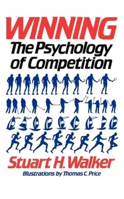 Vincere: La psicologia della competizione - Winning: The Psychology of Competition