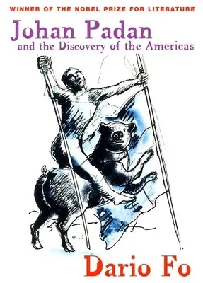 Johan Padan e la scoperta delle Americhe - Johan Padan and the Discovery of the Americas
