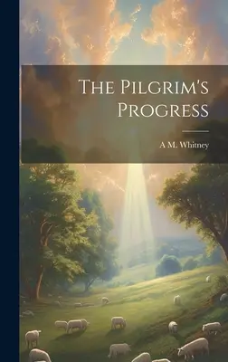Il progresso del pellegrino - The Pilgrim's Progress