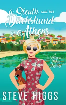 Una Sleuth e il suo bassotto ad Atene - A Sleuth and her Dachshund in Athens