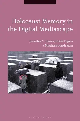 La memoria dell'Olocausto nel paesaggio mediatico digitale - Holocaust Memory in the Digital Mediascape