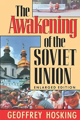 Il risveglio dell'Unione Sovietica: Edizione ampliata - The Awakening of the Soviet Union: Enlarged Edition