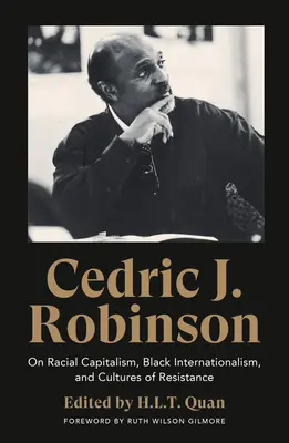 Cedric J. Robinson: Sul capitalismo razziale, l'internazionalismo nero e le culture della resistenza - Cedric J. Robinson: On Racial Capitalism, Black Internationalism, and Cultures of Resistance