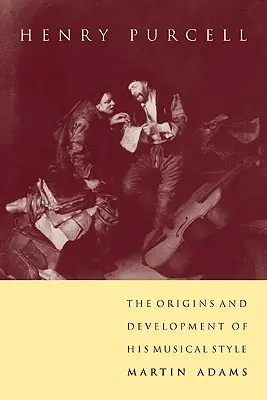 Henry Purcell: Le origini e lo sviluppo del suo stile musicale - Henry Purcell: The Origins and Development of His Musical Style