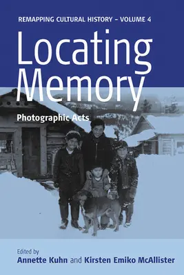 Localizzare la memoria: Atti fotografici - Locating Memory: Photographic Acts