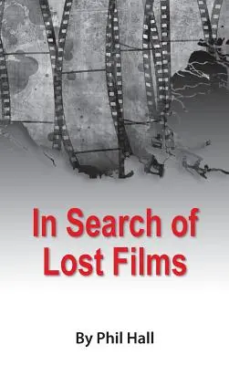 Alla ricerca dei film perduti (cartonato) - In Search of Lost Films (hardback)
