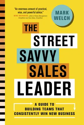 Il leader delle vendite esperto di strada - The Street Savvy Sales Leader