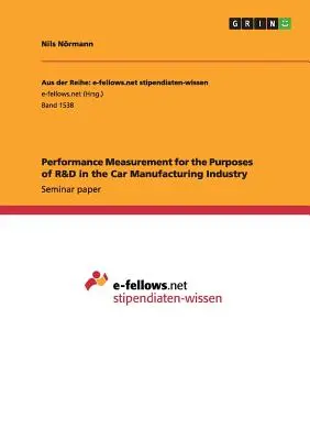 Misurazione delle prestazioni ai fini della R&S nell'industria automobilistica - Performance Measurement for the Purposes of R&D in the Car Manufacturing Industry