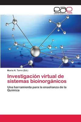 Indagine virtuale dei sistemi bioinorgnici - Investigacin virtual de sistemas bioinorgnicos