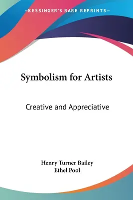 Simbolismo per artisti: Creativi e riconoscenti - Symbolism for Artists: Creative and Appreciative