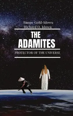 Gli Adamiti: Protettore dell'Universo - The Adamites: Protector of the Universe