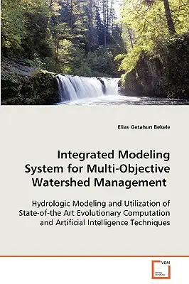 Sistema di modellazione integrata per la gestione multi-obiettivo dei bacini idrografici - Integrated Modeling System for Multi-Objective Watershed Management