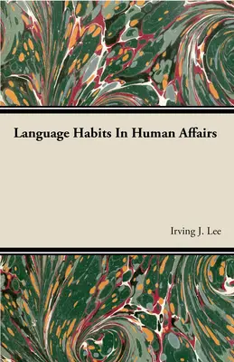 Abitudini linguistiche negli affari umani - Language Habits In Human Affairs