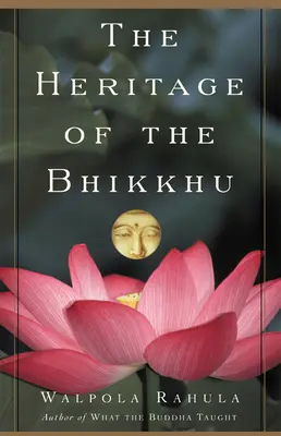 L'eredità del bhikkhu: la tradizione buddista del servizio - The Heritage of the Bhikkhu: The Buddhist Tradition of Service