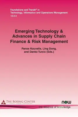 Tecnologia emergente e progressi nella finanza e nella gestione del rischio della catena di fornitura - Emerging Technology & Advances in Supply Chain Finance & Risk Management