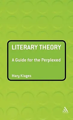 Teoria letteraria: Una guida per chi è perplesso - Literary Theory: A Guide for the Perplexed