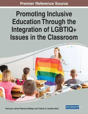 Promuovere l'educazione inclusiva attraverso l'integrazione delle tematiche LGBTIQ+ in classe - Promoting Inclusive Education Through the Integration of LGBTIQ+ Issues in the Classroom