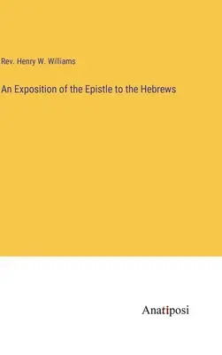 Un'esposizione dell'epistola agli Ebrei - An Exposition of the Epistle to the Hebrews