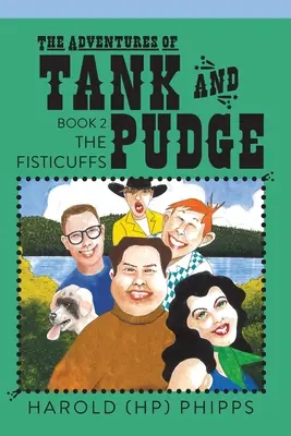 Le avventure di Tank e Pudge: Le scazzottate (Phipps Harold (hp)) - The Adventures of Tank and Pudge: The Fisticuffs (Phipps Harold (hp))