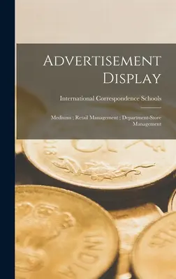 Esposizione pubblicitaria; Mezzi di comunicazione; Gestione del commercio al dettaglio; Gestione del reparto-negozio - Advertisement Display; Mediums; Retail Management; Department-Store Management