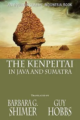 I Kenpeitai a Giava e Sumatra - The Kenpeitai in Java and Sumatra