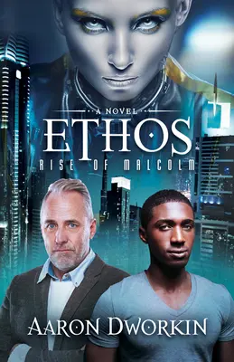 Ethos: L'ascesa di Malcolm - Ethos: Rise of Malcolm